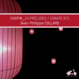 Chopin: Préludes, Op. 28 & Piano Sonata No. 2 in B-Flat Major, Op. 35 - 