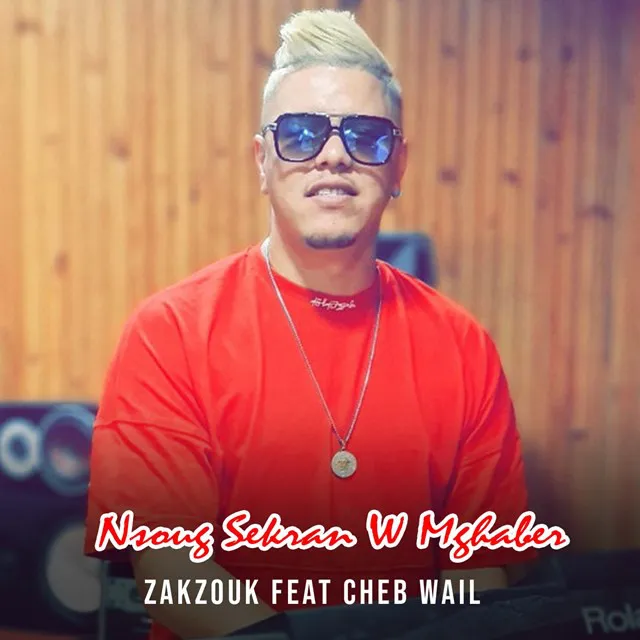 Nsoug Sekran W Mghaber Feat Cheb Wail