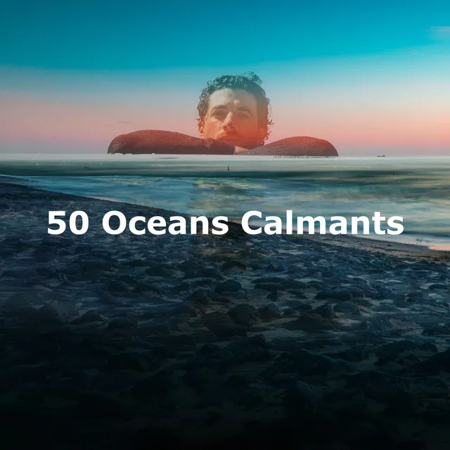 50 Oceans Calmants