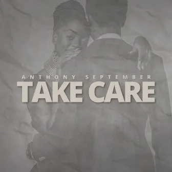 Take Care by Anthony September