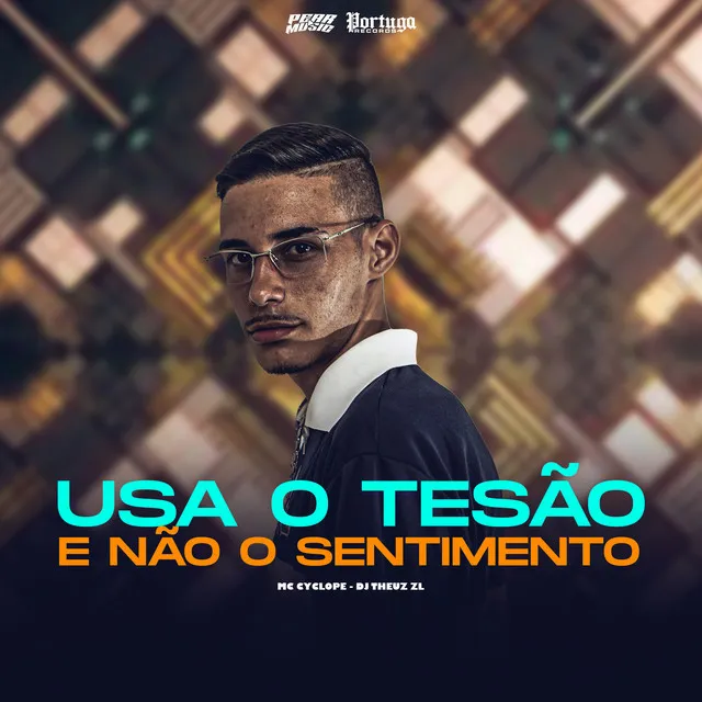 Usa o Tesão e Não o Sentimento