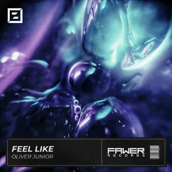 Feel Like by Oliver Junior