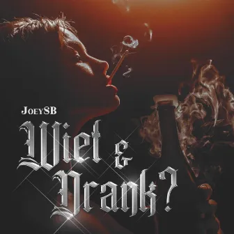 Wiet & Drank? by Joeysb