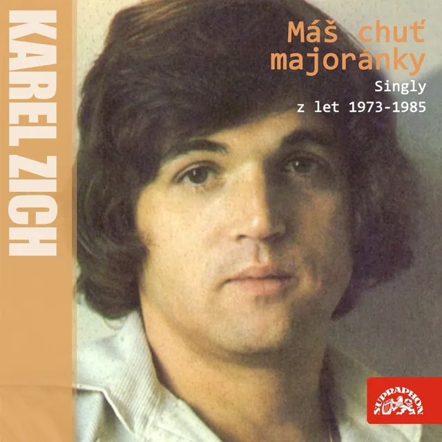 Máš Chuť Majoránky (Nahrávky Z Let 1973-1985)