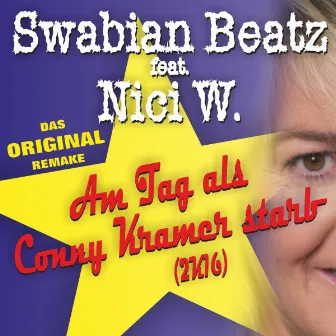 Am Tag, als Conny Kramer starb (Version 2K16) by Swabian Beatz