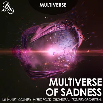 Multiverse Of Sadness by Avalon Infinity