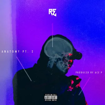 Anatomy Part 2 by Righteous Emcee