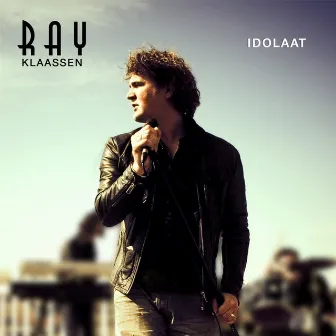 Idolaat by Ray Klaassen