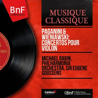 Paganini & Wieniawski: Concertos pour violon (Stereo Version) by Michael Rabin