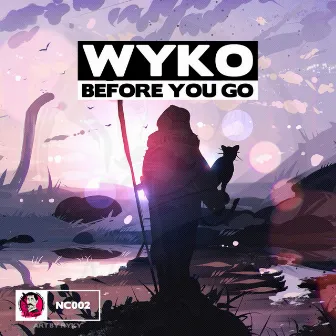 Before You Go by Wyko