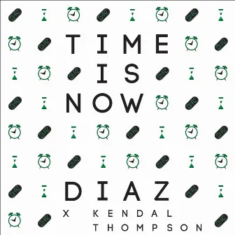 Time Is Now by Diaz