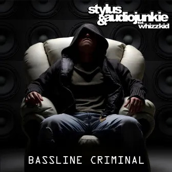 Bassline Criminal by Stylus