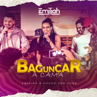 Bagunçar a Cama (Ao Vivo) by Emiliah