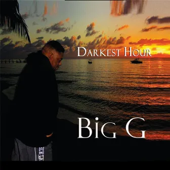 Darkest Hour by Big G