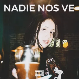 Nadie Nos Ve by Azul Morena