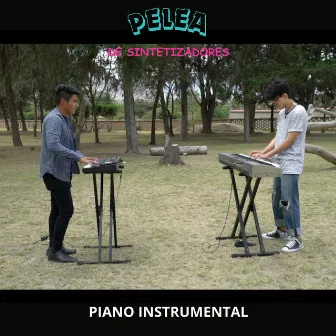 PELEA DE SINTETIZADORES (Piano Instrumental) by Alexis Gonzalez