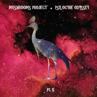 Psilocybe Odyssey (Pt. 2) by Mushrooms Project