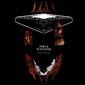 Alpha Human by Mole Machine