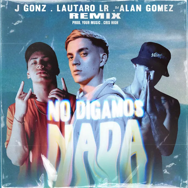 No Digamos Nada - Remix