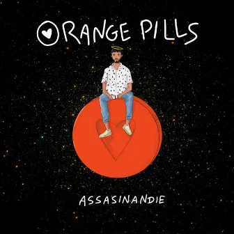 ORANGE PILLS by Assasinandie