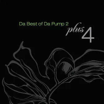 Da Best of Da Pump 2 plus 4 by DA PUMP