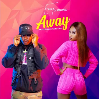 Away (feat. Medikal) by Eazzy