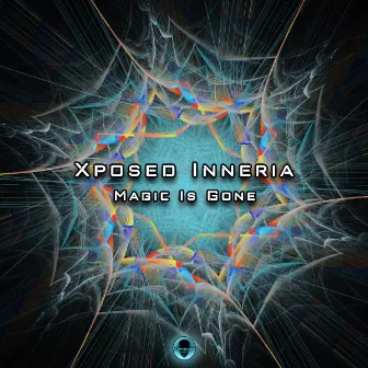 Magic Is Gone by Xposed Inneria