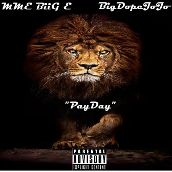 Payday by MME Biig E