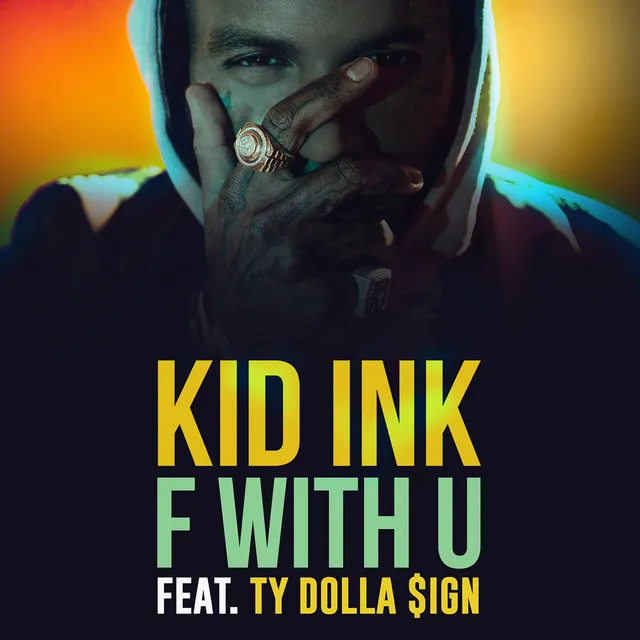 F With U (feat. Ty Dolla $ign) (feat. Ty Dolla $ign)