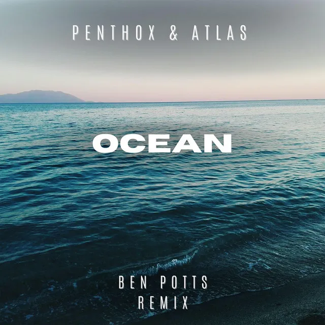 Ocean (Ben Potts Remix)