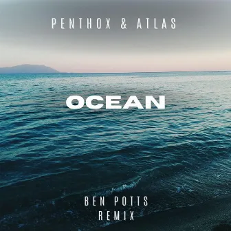 Ocean (Ben Potts Remix) by Ben Potts