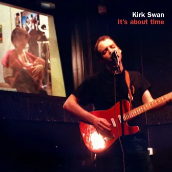 It's About Time by Kirk Swan