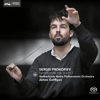 Prokofiev: Symphonies No. 6 and No. 7 by James Gaffigan