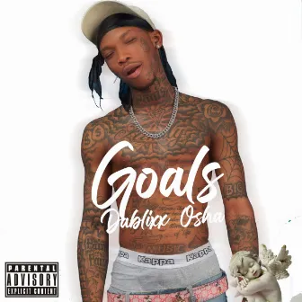 Goals by DaBlixx Osha