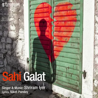 Sahi Galat by Shriram Iyer