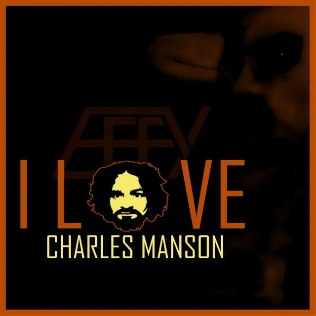 I Love Charles Manson