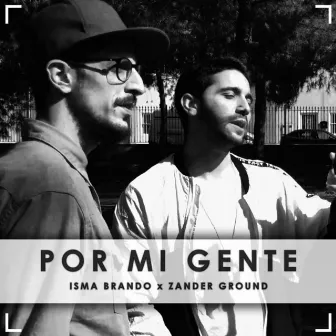 Por Mi Gente by Zander Ground