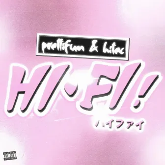 Hi-Fi by prettifun