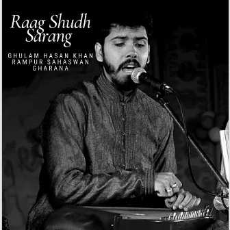 Raag Shudh Sarang by Ghulam Hasan Khan