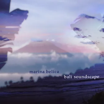 Bali Soundscape - Single by Marina Belica