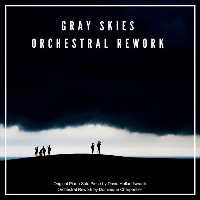 Gray Skies Orchestral Rework