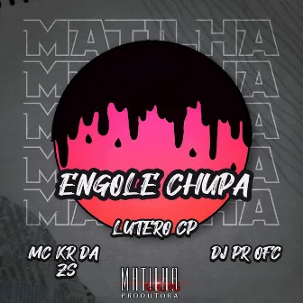 Engole Chupa by MC KR DA ZS