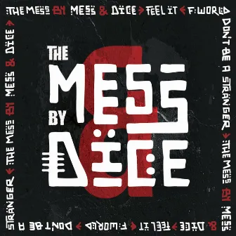 Feel it by Mess & dice