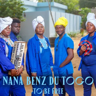 To Be Free by Nana Benz du Togo