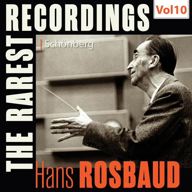 Milestones of a Legend: Hans Rosbaud, Vol. 10