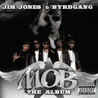 M.O.B. (Member of ByrdGang) by Jim Jones & ByrdGang