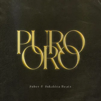 Puro Oro by Suber