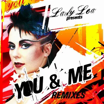 You & Me Remixes by Lady Lea