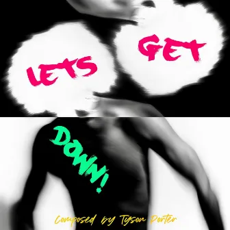 Let's Get Down! by Unknown Artist