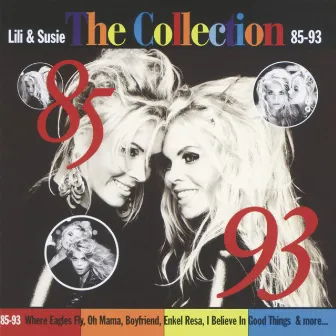 Lili & Susie/The Collection 85-93 by Lili & Susie